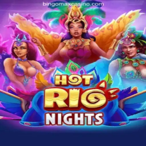 Experience the Thrill of HotRioNights at BINGOMAX Online Casino Philippines